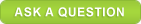 Ask A Question